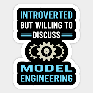 Introverted Model Engineering Engineer Sticker